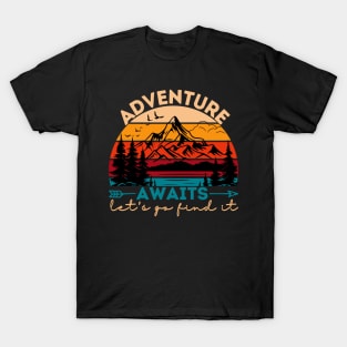 Adventure Awaits Let's Go Find It T-Shirt
